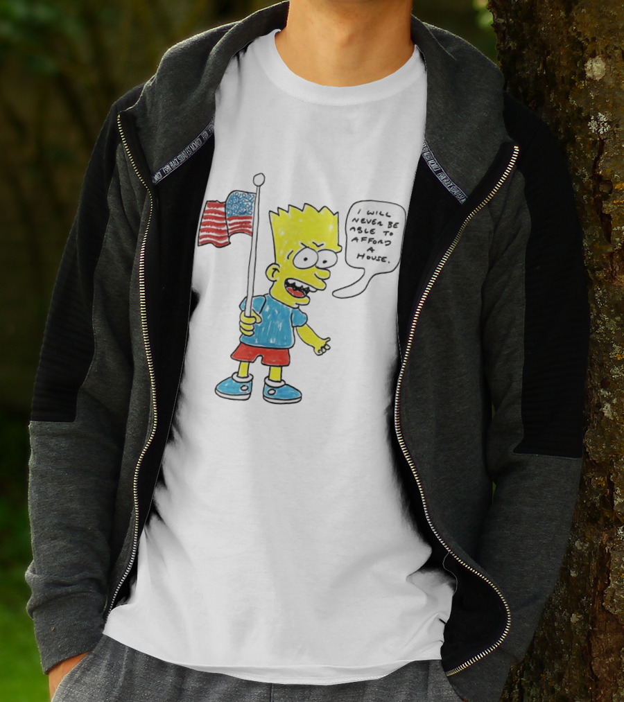 Bart Simpson Holding American Flag I Will Never Be Able To Afford A House T-Shirt