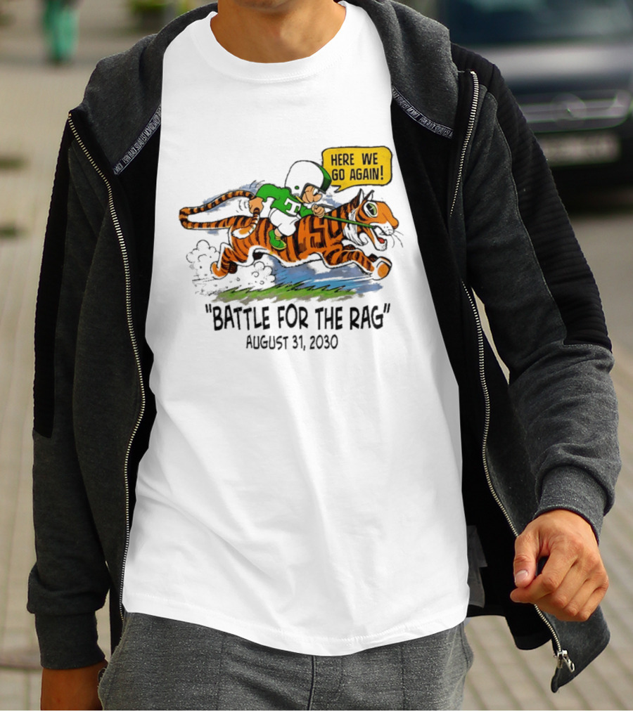 Battle For The Rag August 31 2030 Here We Go Again Riding Tiger Retro Cartoon T-Shirt
