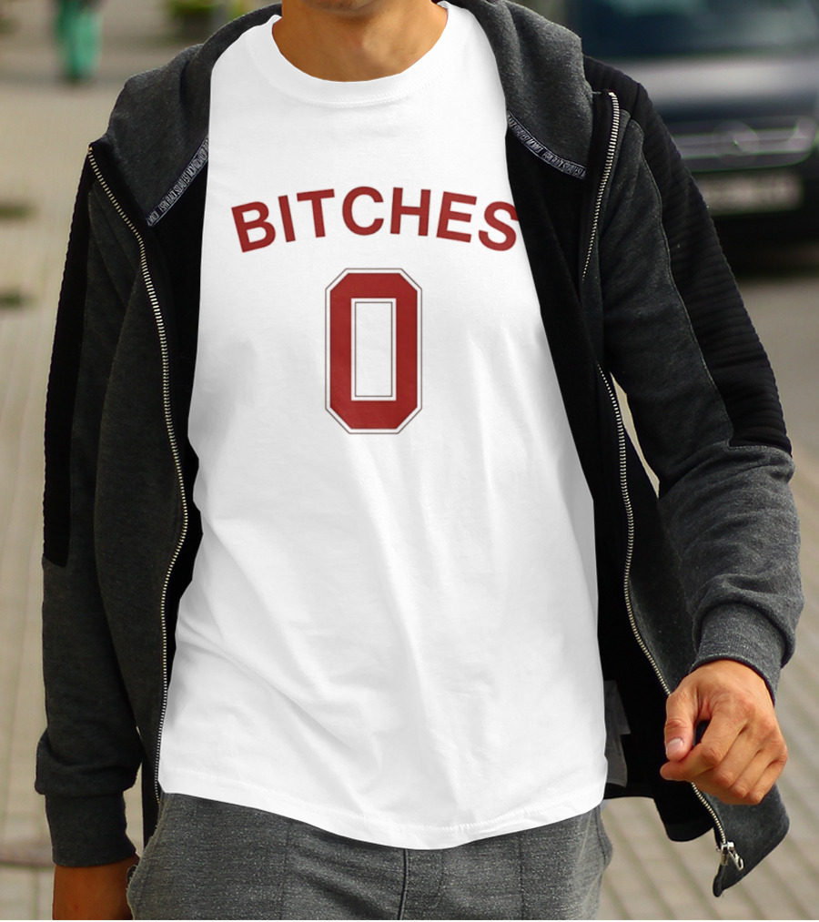 Bitches Zero Red Bold Lettering T-Shirt