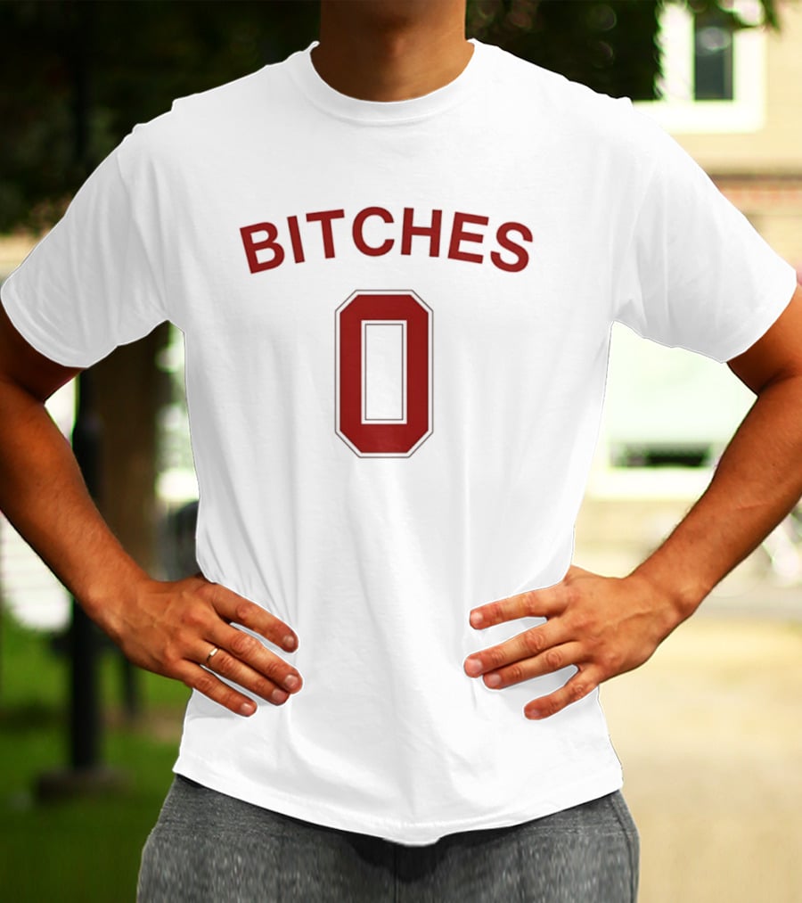 Bitches Zero Red Bold Lettering T-Shirt