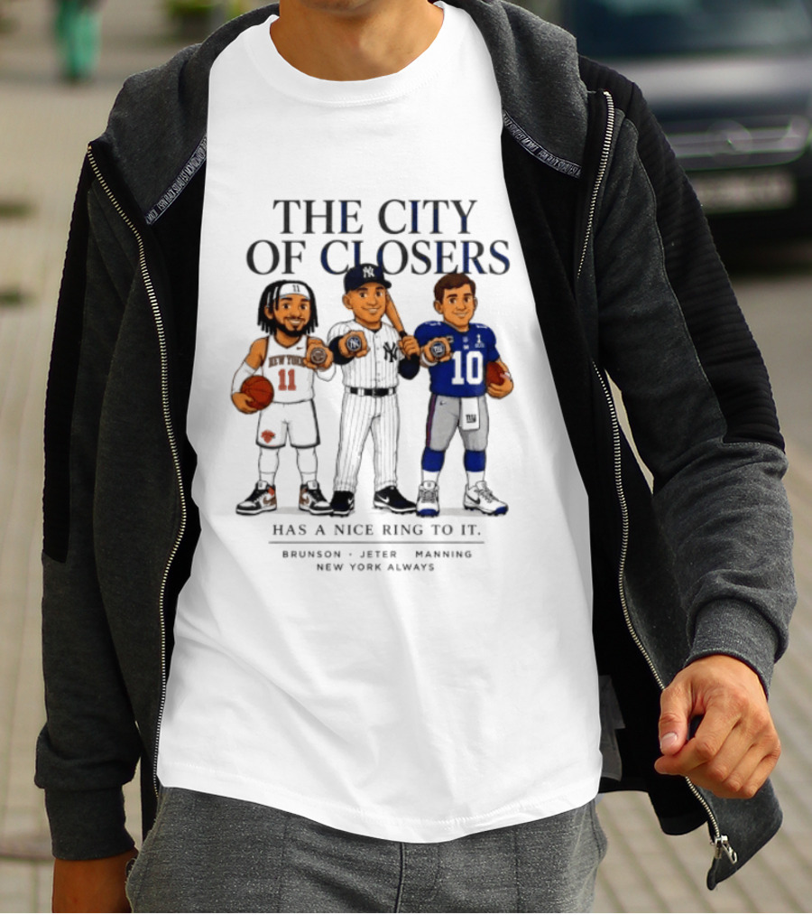 The City Of Closers Brunson Jeter Manning New York T-Shirt