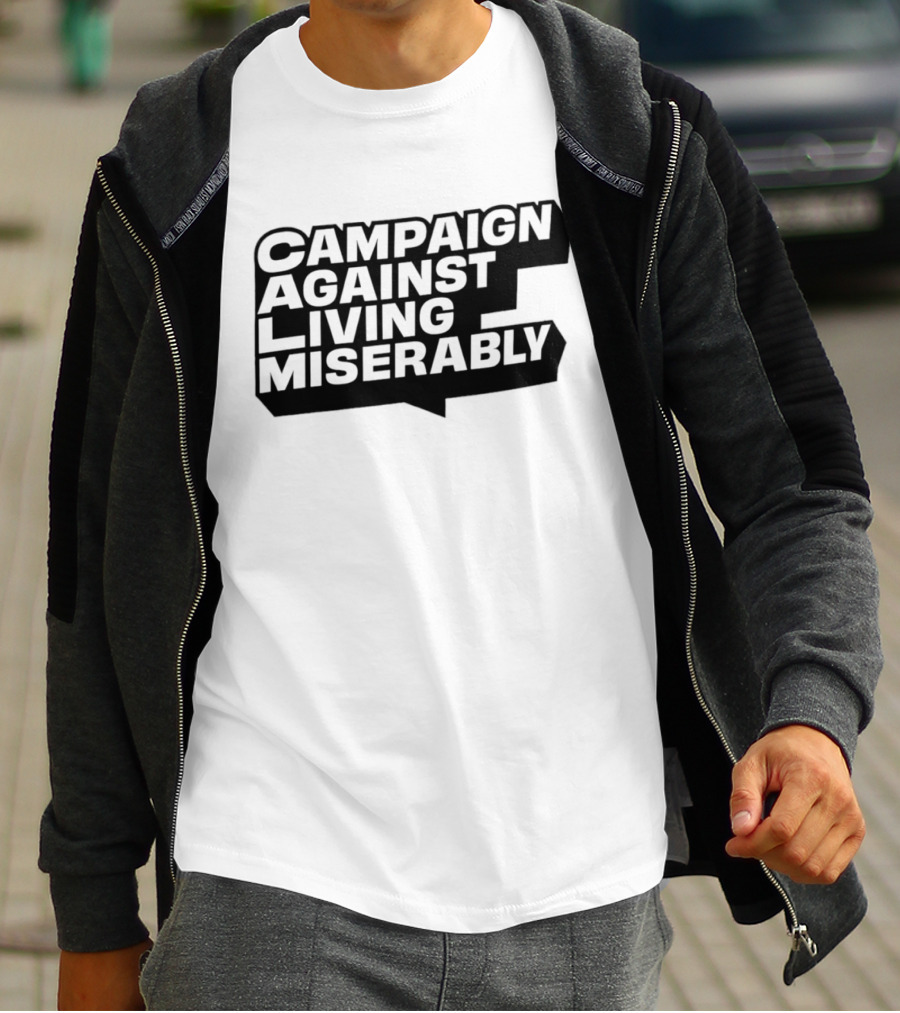 Campaign Against Living Miserably CALM T-Shirt