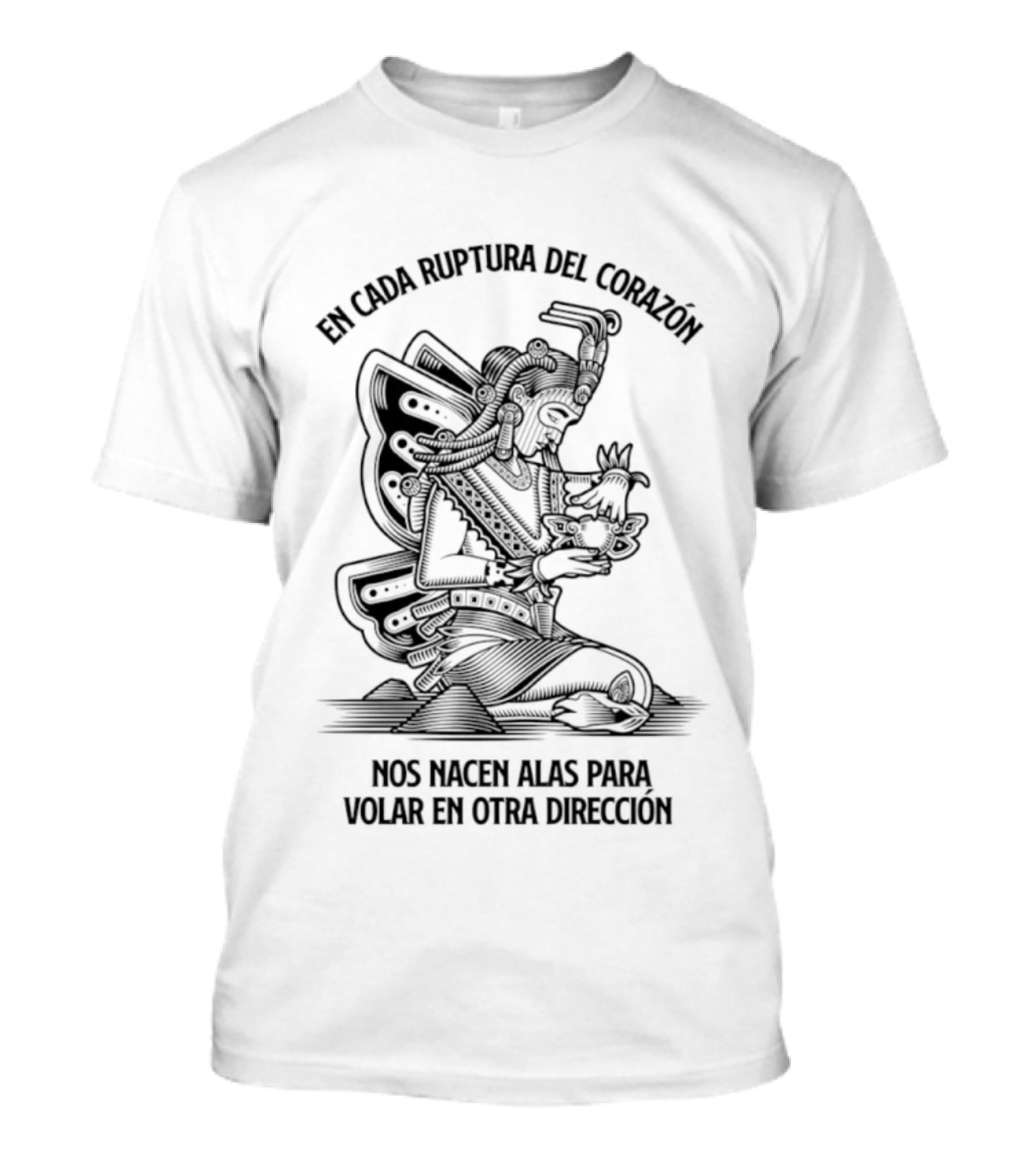 En Cada Ruptura Del Corazón Nos Nacen Alas Para Volar En Otra Dirección T-Shirt