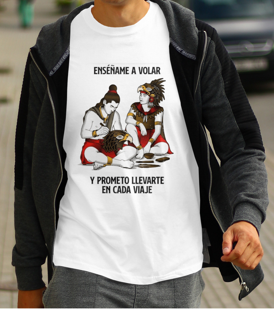 Enséñame A Volar Prometo Llevarte En Cada Viaje Guerrero Águila Guerrero Jaguar T-Shirt