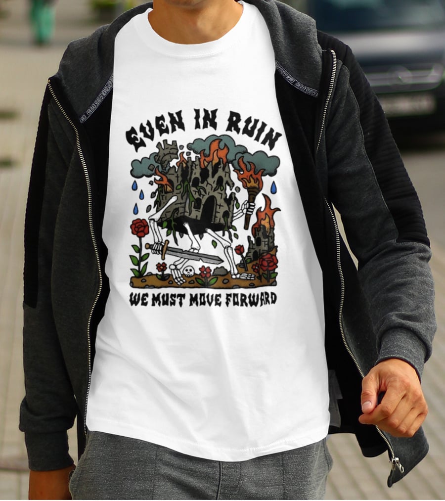 Even In Ruin Skeleton Castle We Must Move Forward Flame And Sword Roses T-Shirt