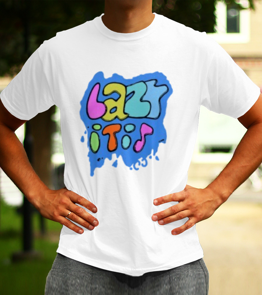 Lazy It Is Colorful Drip Graphic Blue Paint Splatter T-Shirt