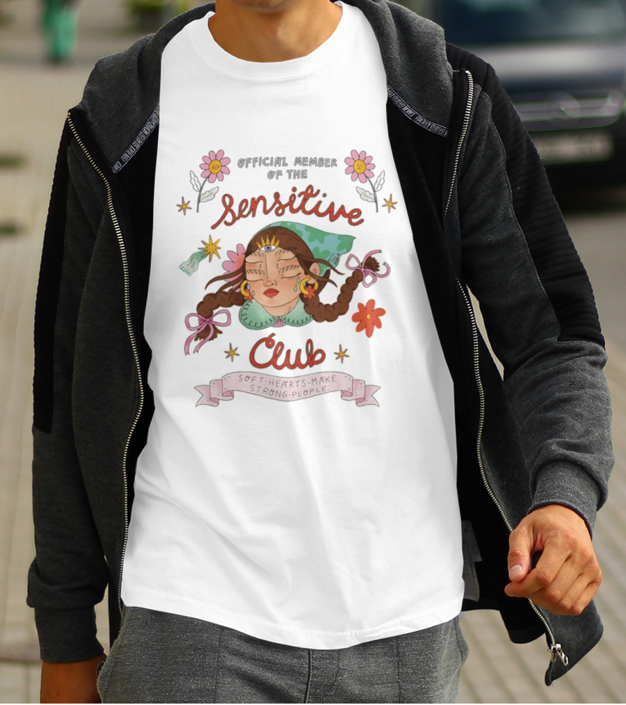 Official Member Of The Sensitive Club Soft Hearts Make Strong People Flowers Bow Braided Hair T-Shirt
