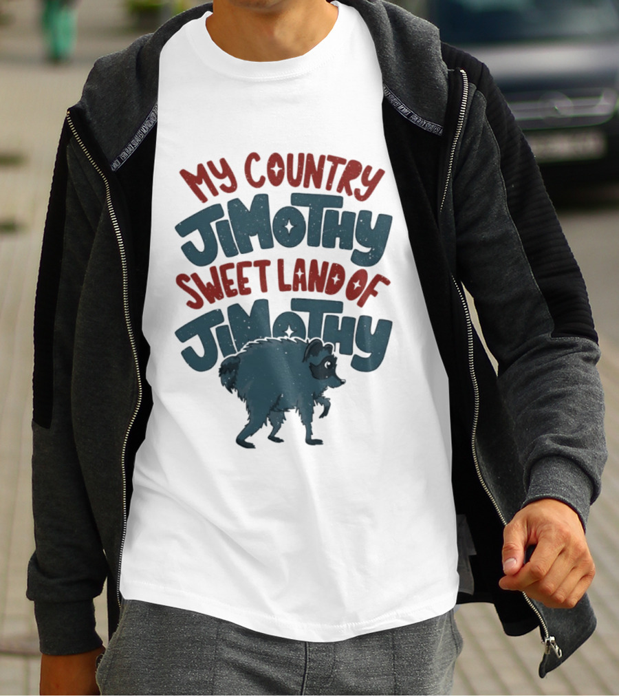 My Country Jimothy Sweet Land Of Jimothy Raccoon T-Shirt