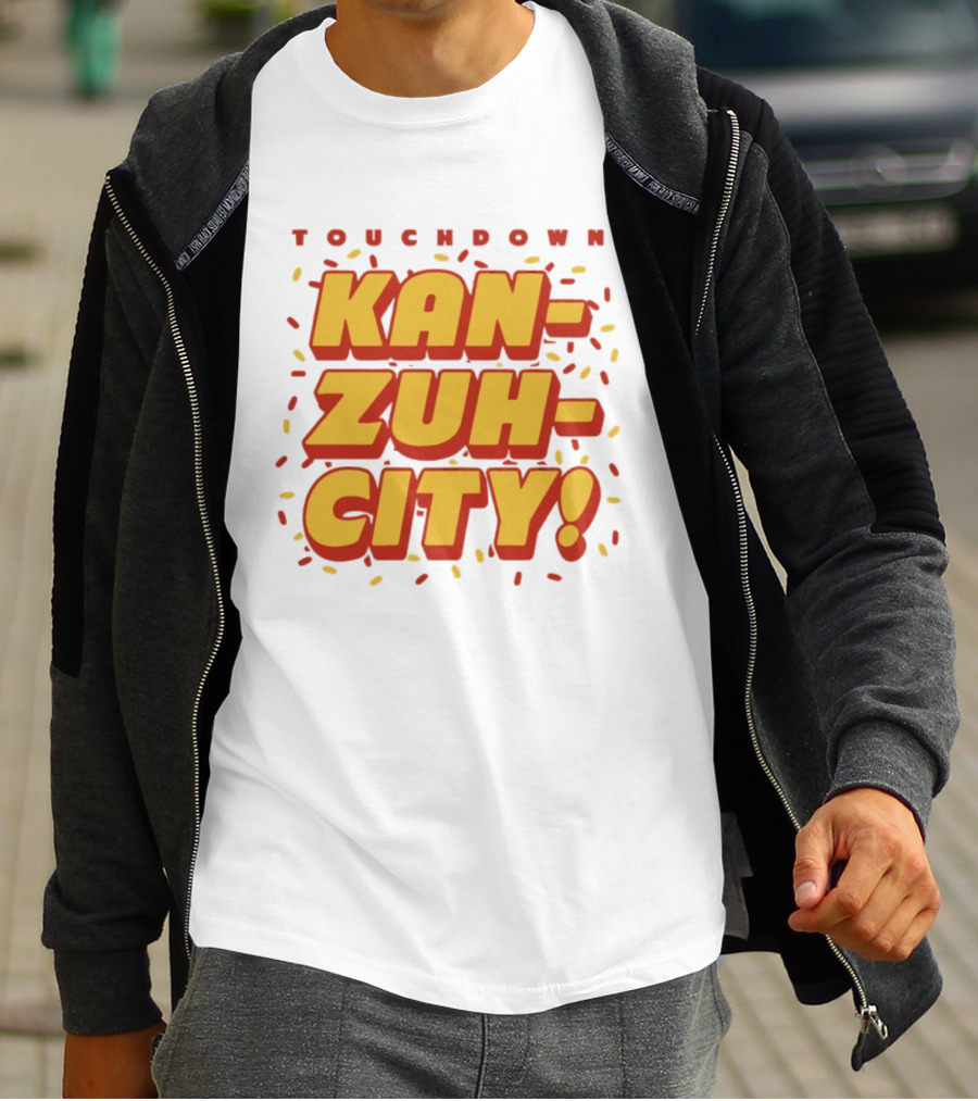 Touchdown Kan Zuh City Kansas City Chiefs Football 2026 T-Shirt