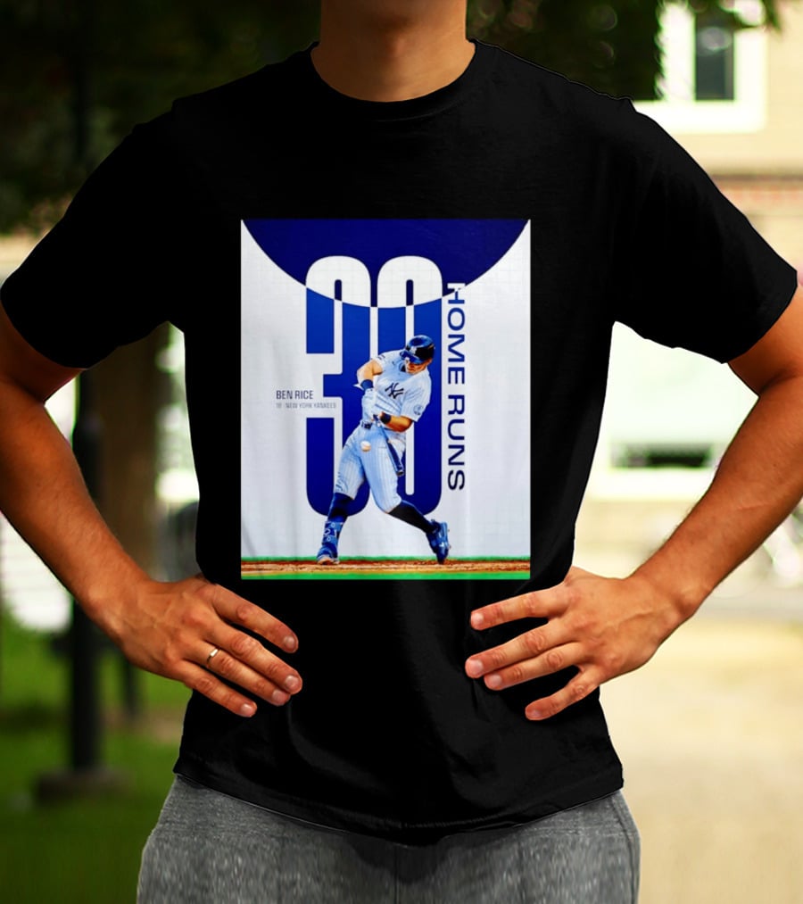 Ben Rice New York Yankees 30 Home Runs Milestone T-Shirt