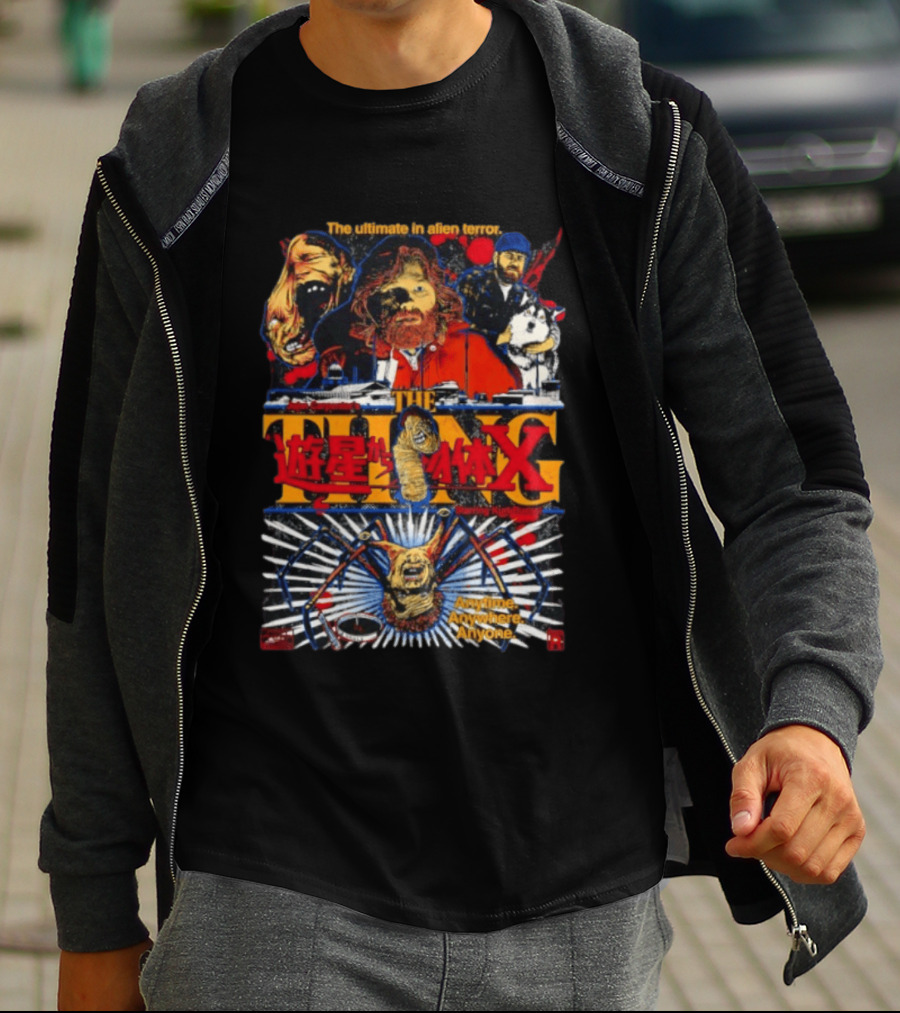 The Ultimate In Alien Terror John Carpenter's The Thing Featuring Kurt Russell Anytime Anywhere Anyone T-Shirt