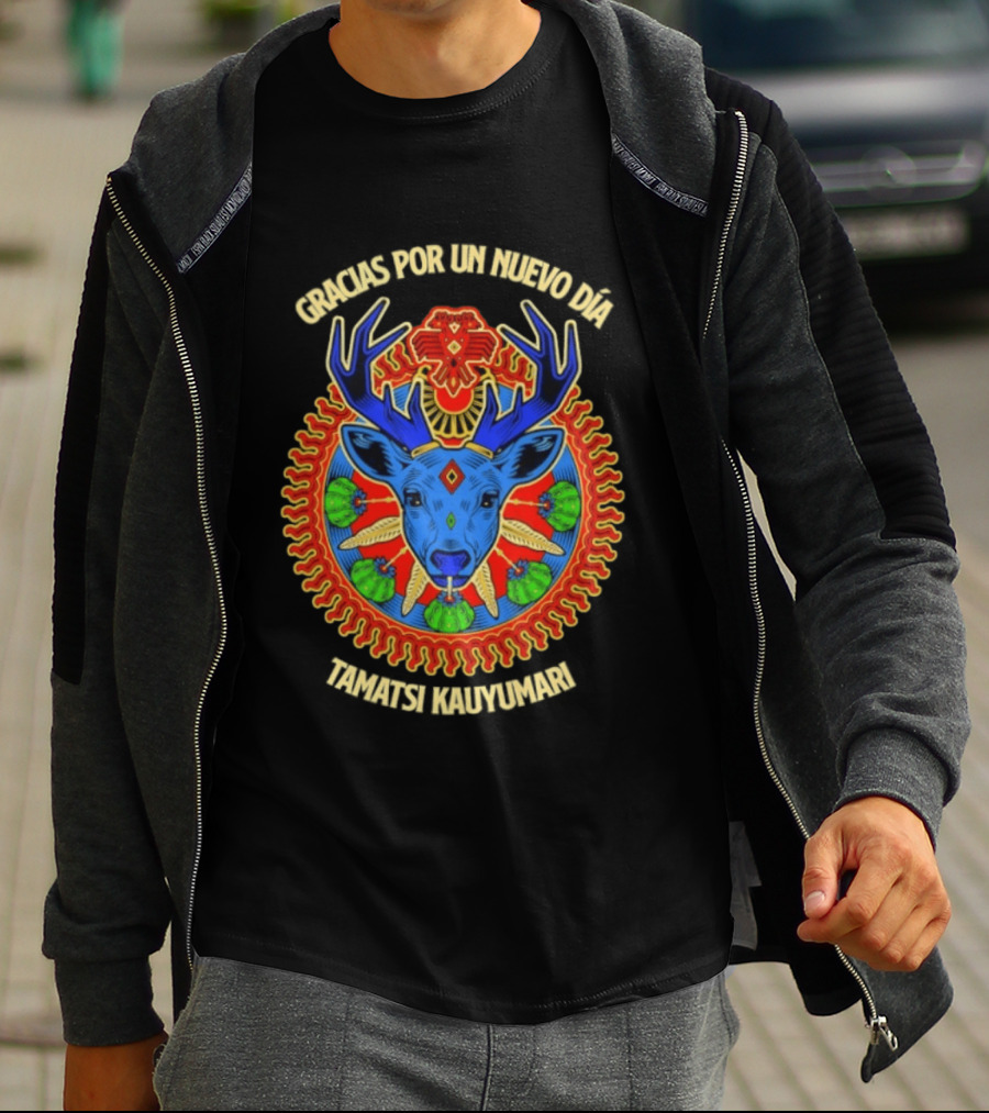 Gracias Por Un Nuevo Día Tamatsi Kauyumari Deer Symbolism T-Shirt