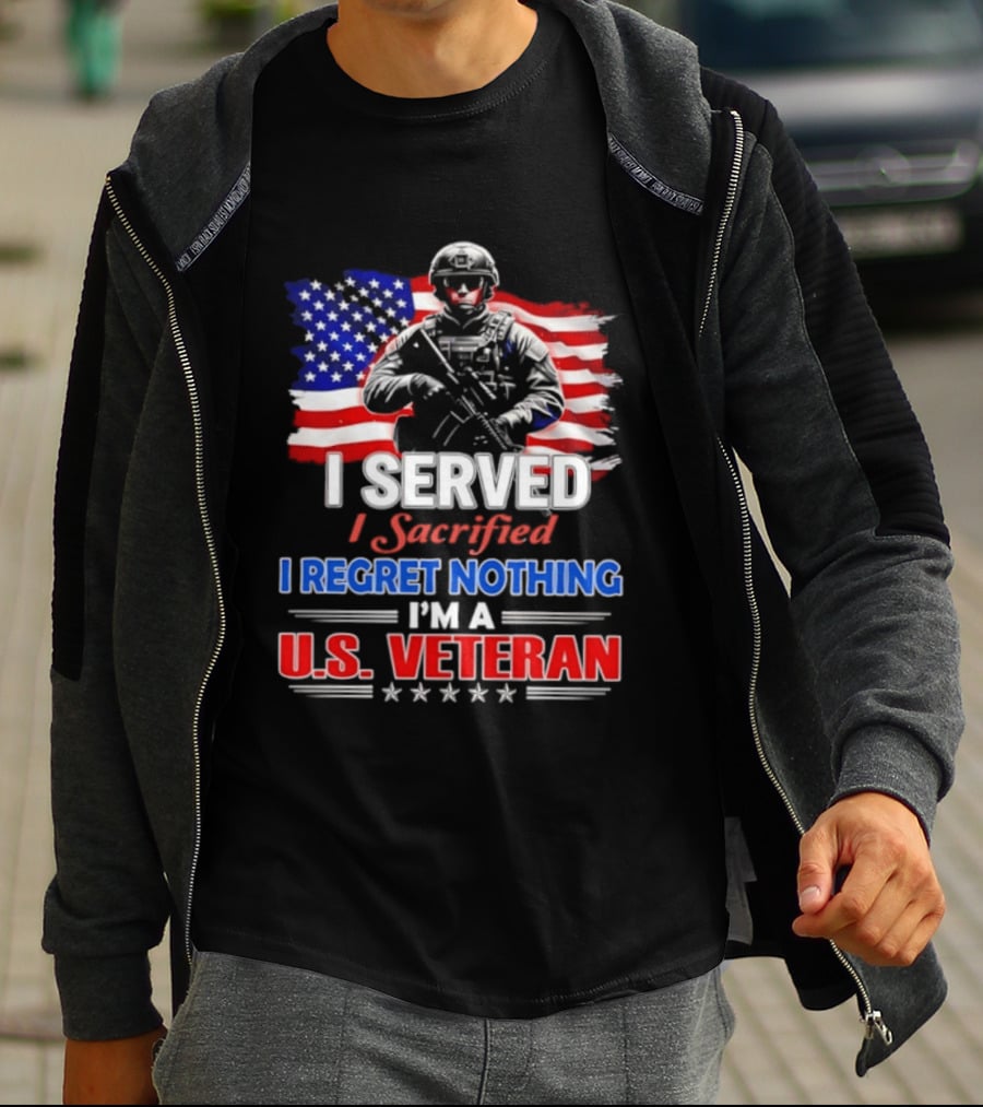 I Served I Sacrificed I Regret Nothing I'm A U.S. Veteran American Flag Patriotic T-Shirt