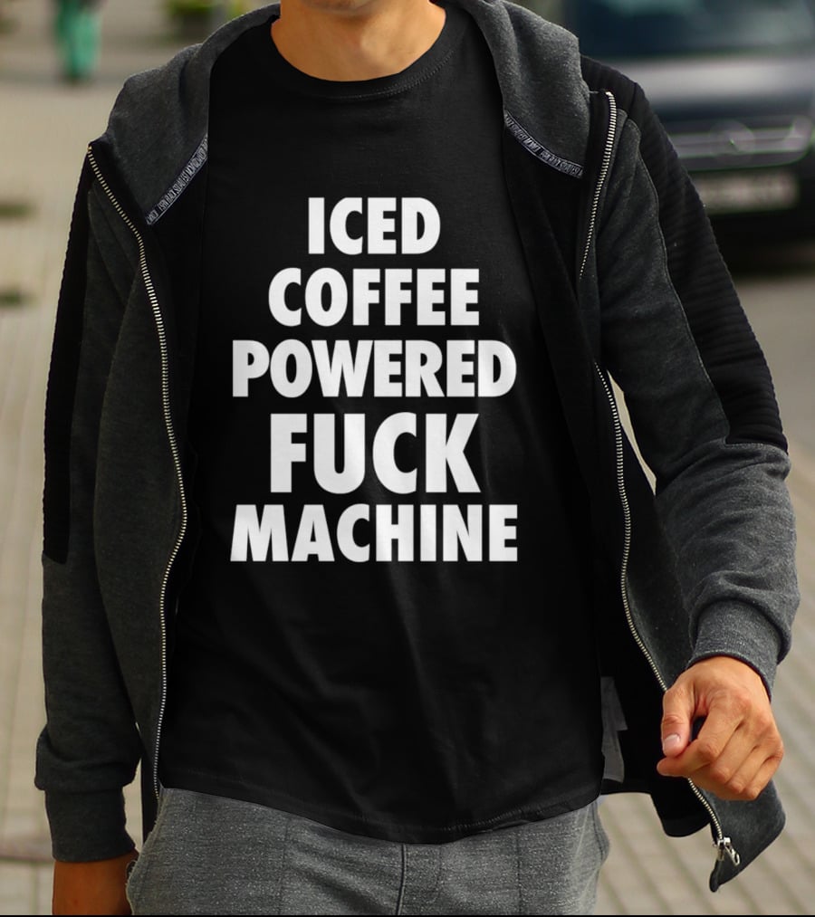 Iced Coffee Powered Machine T-Shirt