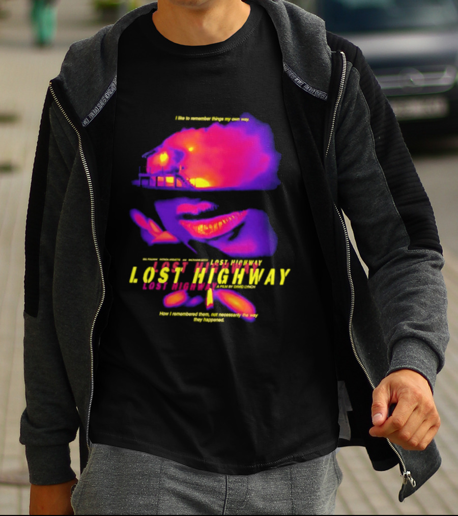 Lost Highway I Like To Remember Things My Own Way David Lynch T-Shirt