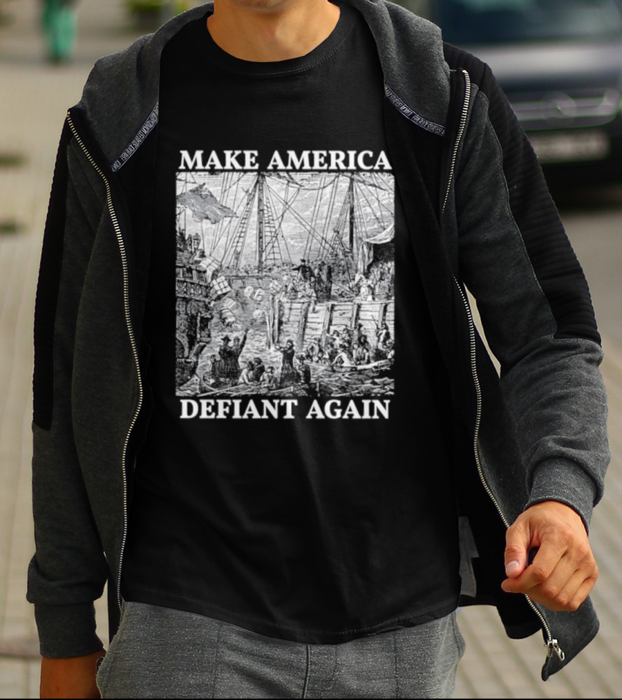 Make America Defiant Again T-Shirt