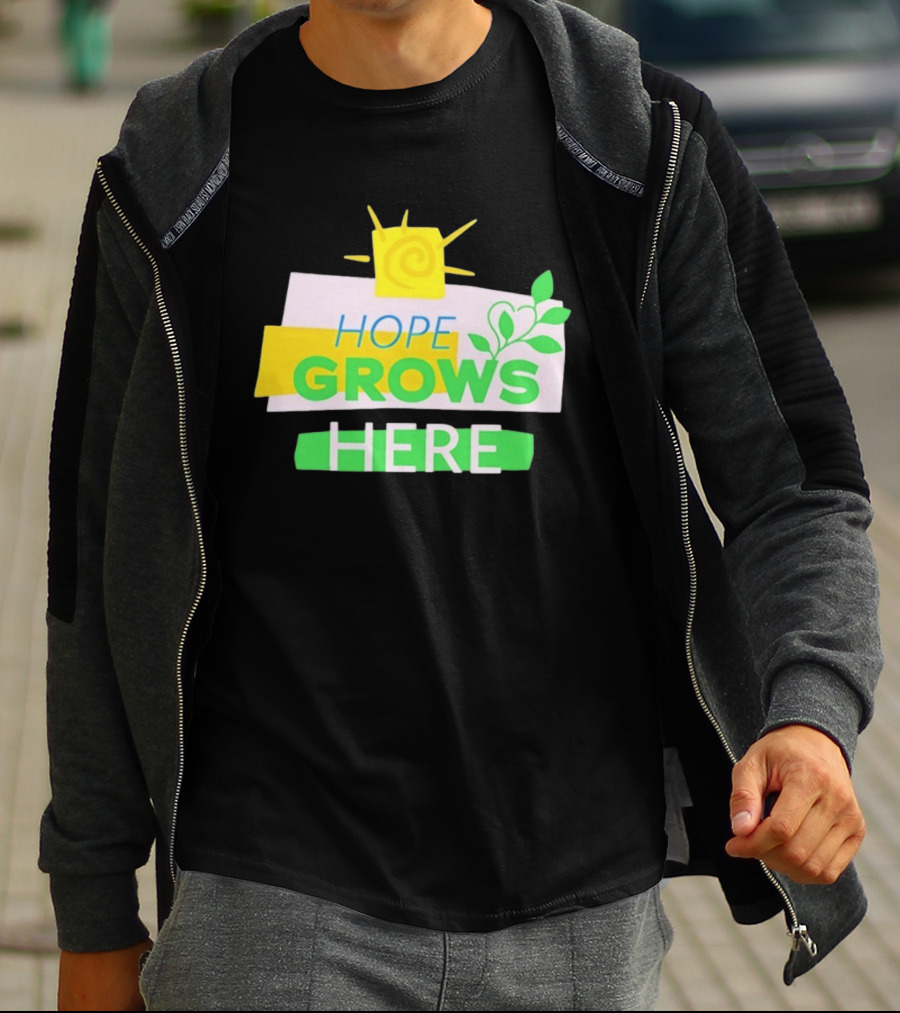 HOPE GROWS HERE Sun And Leaves T-Shirt