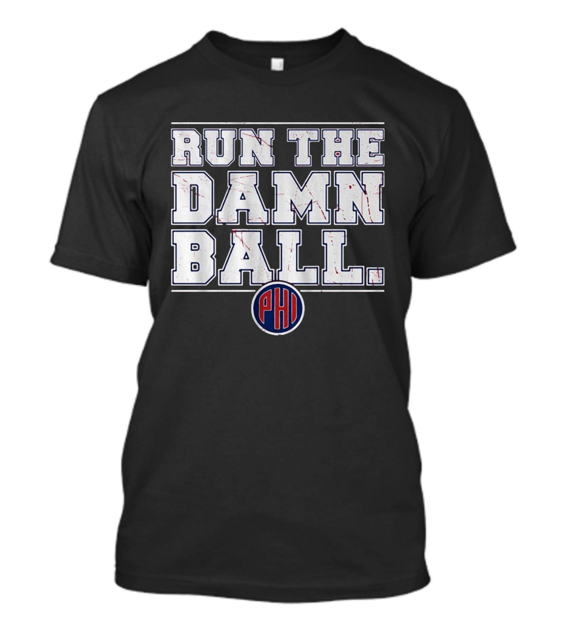 Philadelphia Phillies Run The Damn Ball T-Shirt