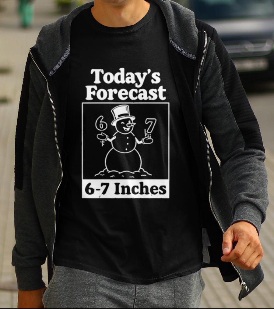 Today's Forecast Snowman 6 7 Inches Winter Humor T-Shirt