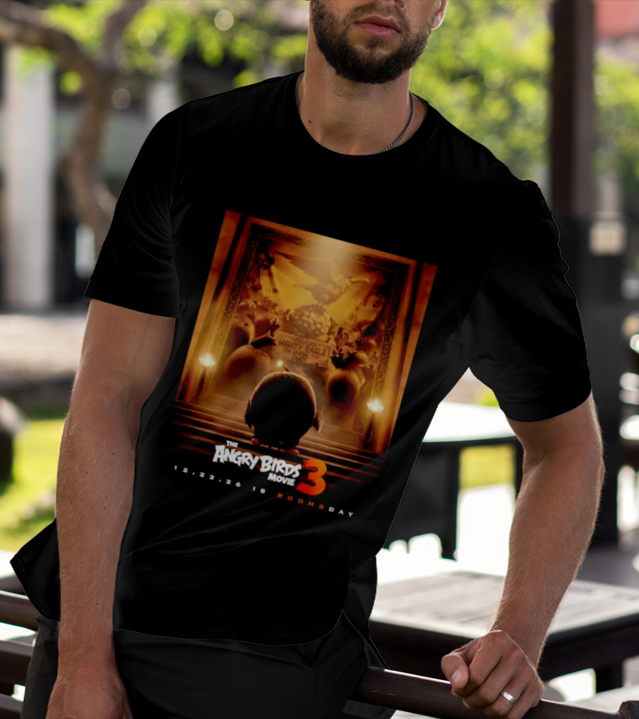 The Angry Birds Movie 3 Honoring Mighty Eagle 12 23 26 Boomsday T-Shirt