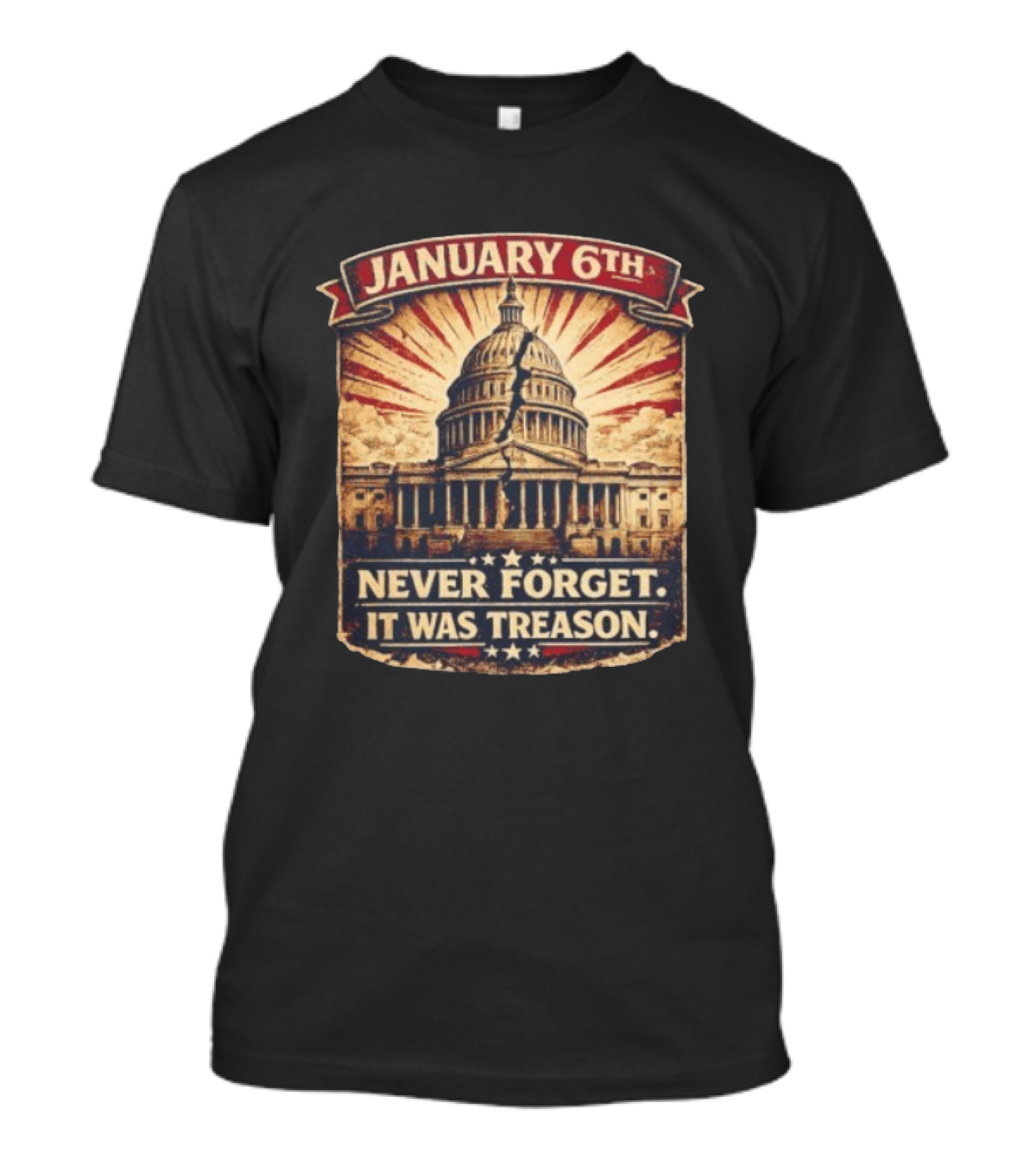 January 6th Capitol Never Forget It Was Treason T-Shirt