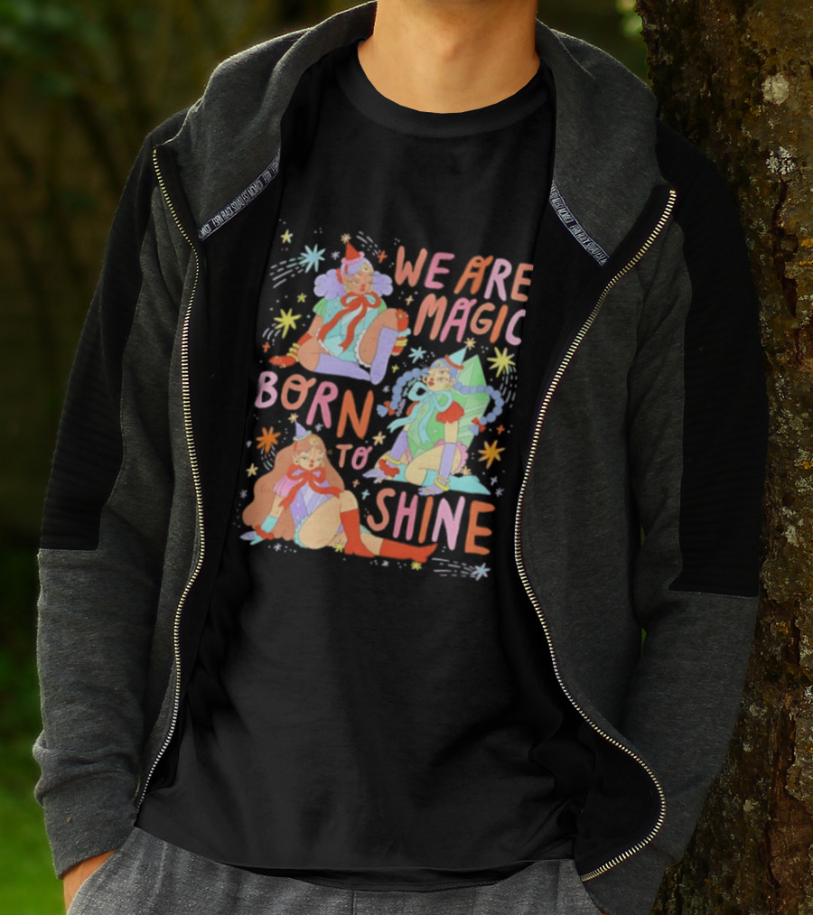 We Are Magic Born To Shine Celestial Whimsical Stars And Fantasy Characters T-Shirt