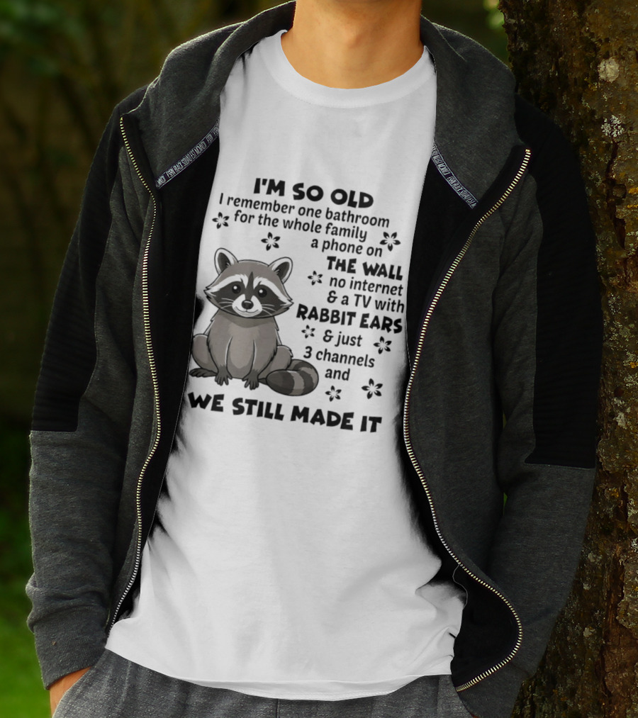 I'm So Old I Remember One Bathroom Phone On The Wall No Internet TV With Rabbit Ears T-Shirt