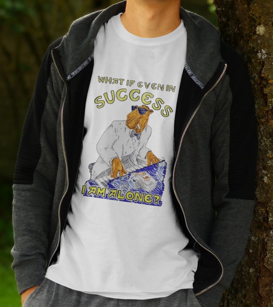 What If Even In Success I Am Alone Cool Camel Playing Piano T-Shirt