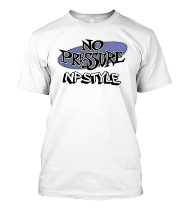 BBB Triple B Records No Pressure NPStyle 2 Sided T-Shirt