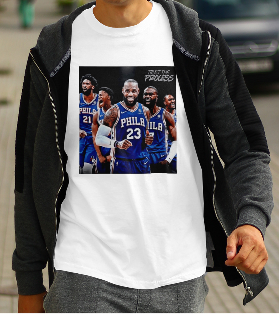 Lebron James 23 Philadelphia 76ers Trust The Process NBA 2026 T-Shirt
