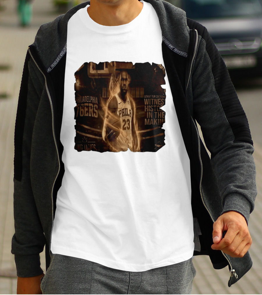 LeBron James Philadelphia 76ers Witness History In The Making King James 23 T-Shirt