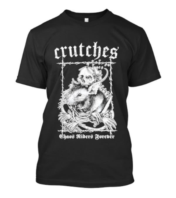 Crutches Chaos Riders Forever Skull Punk Rock T-Shirt