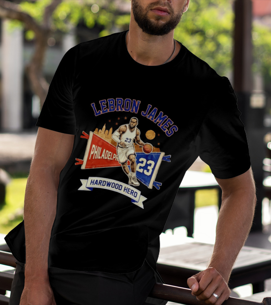 LeBron James 23 Philadelphia Basketball Skyline Hardwood Hero T-Shirt