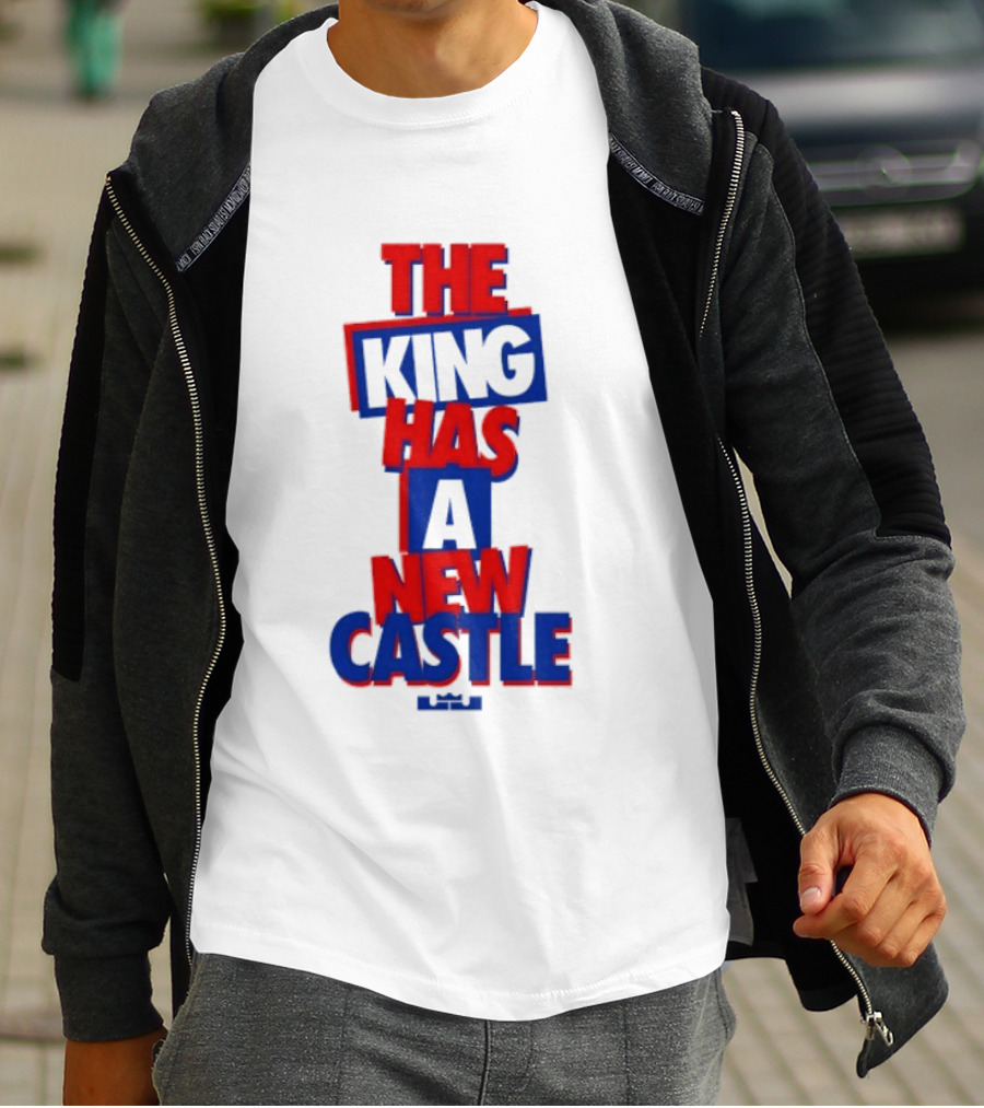 The King Has A New Castle LeBron James Philadelphia 76ers T-Shirt