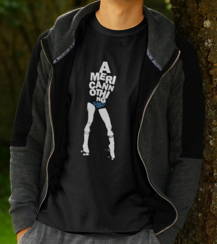 American Nothing We Keep The Wet Dream Alive Retro Style Text With Legs T-Shirt