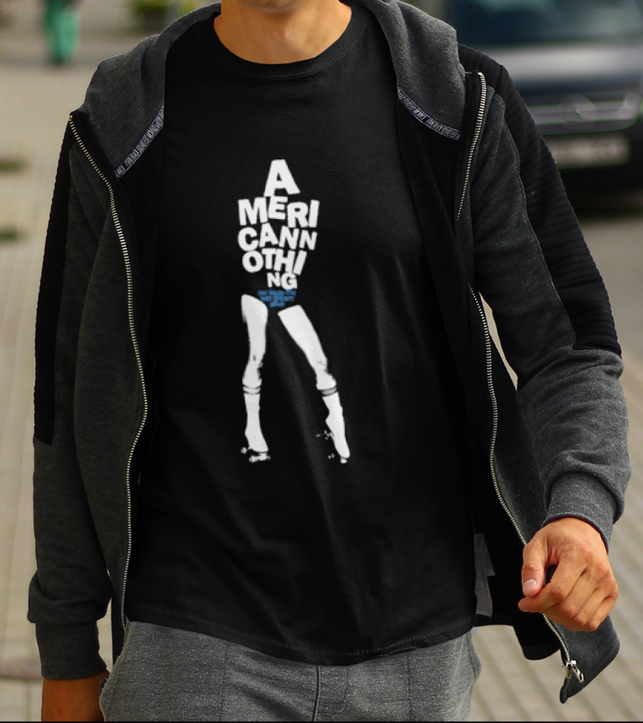 American Nothing We Keep The Wet Dream Alive Retro Style Text With Legs T-Shirt