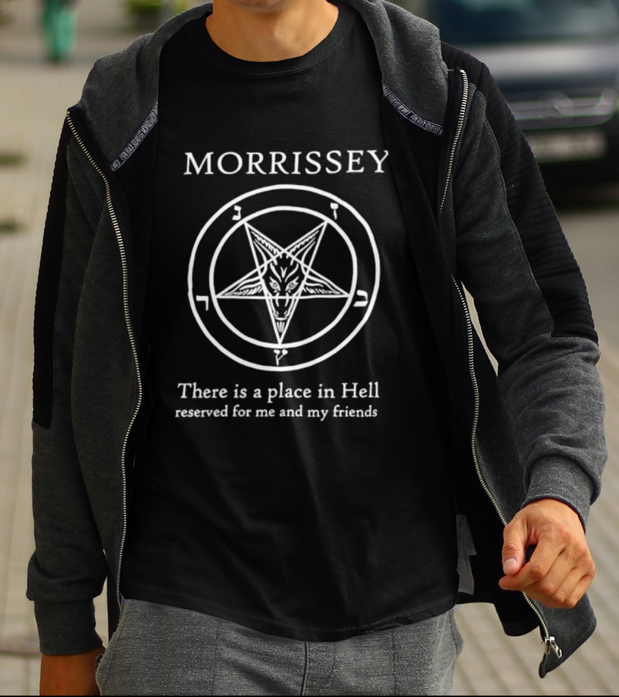 Morrissey There Is A Place In Hell Reserved For Me And My Friends Pentagram T-Shirt