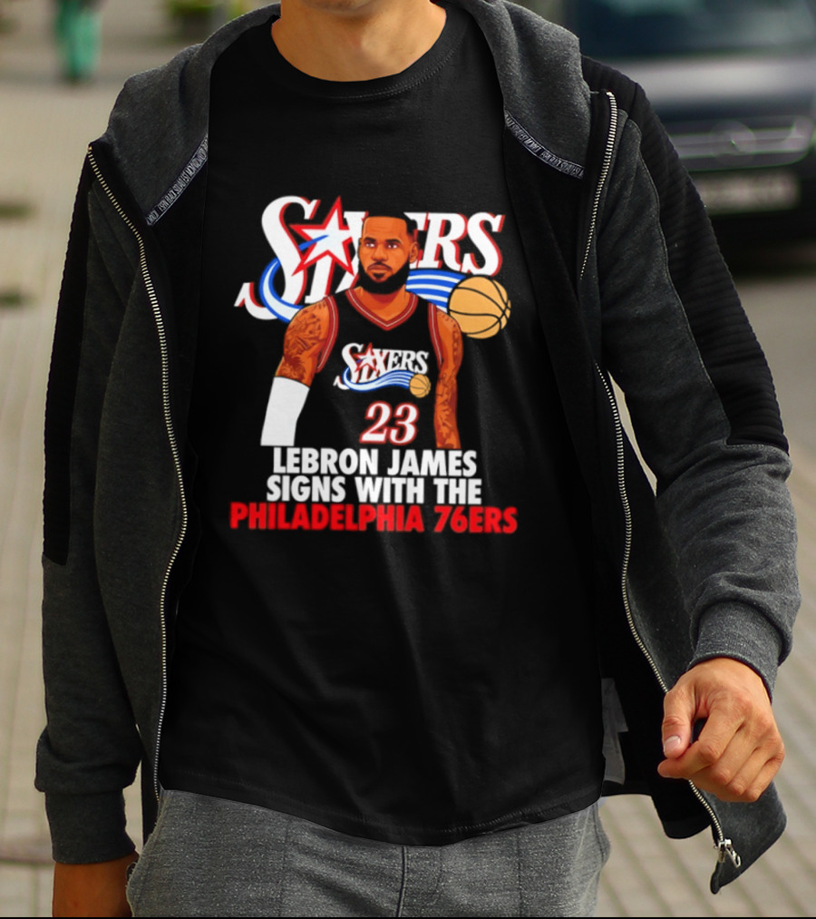 Philadelphia Sixers LeBron James Joins 76ers Basketball Team T-Shirt