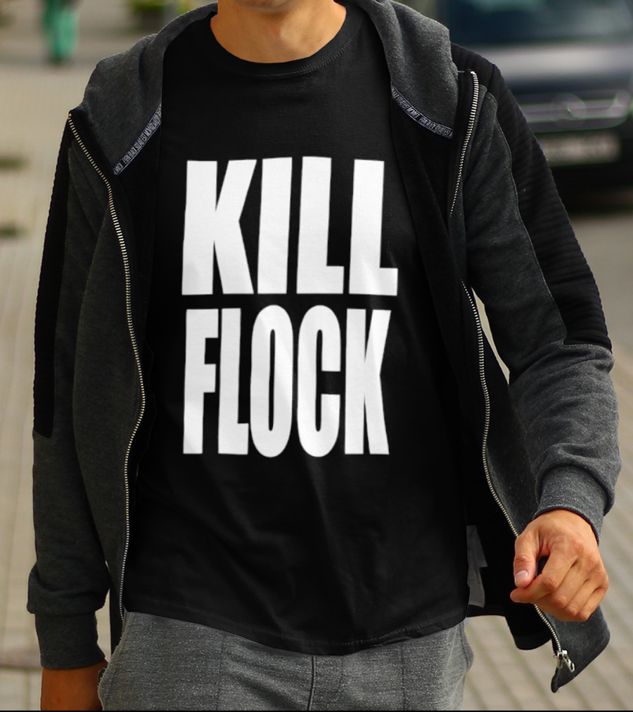 Kill Flock Streetwear Urban Fashion Bold Text Trendsetter T-Shirt