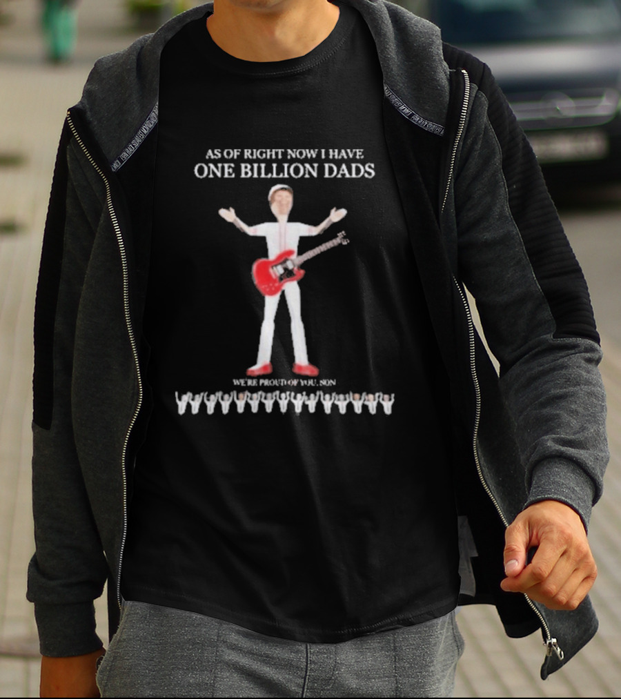 As Of Right Now I Have One Billion Dads 3D Rendered T-Shirt