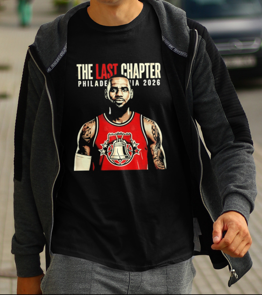 The Last Chapter LeBron James Philadelphia 2026 T-Shirt