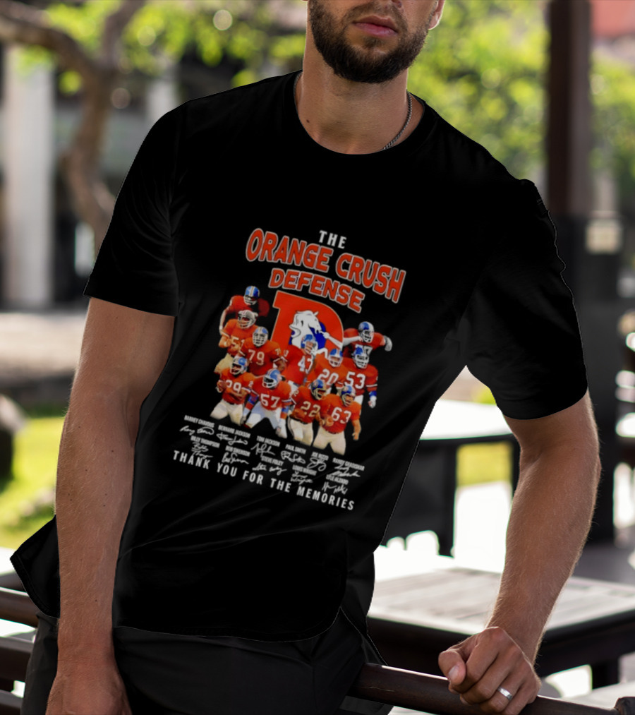 The Orange Crush Defense Denver Broncos Thank You For The Memories T-Shirt