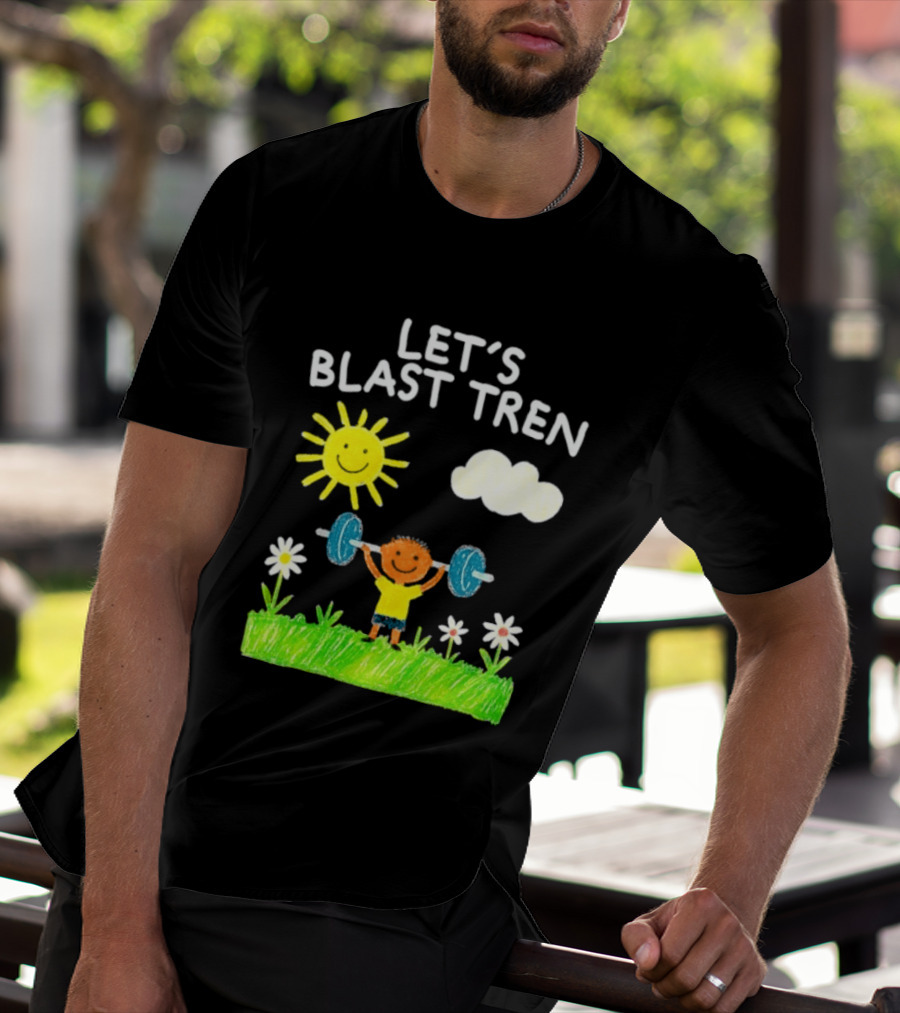 Let's Blast Tren Bodybuilding Gym Humor Sun Cloud Flowers Child Lifting Weights T-Shirt