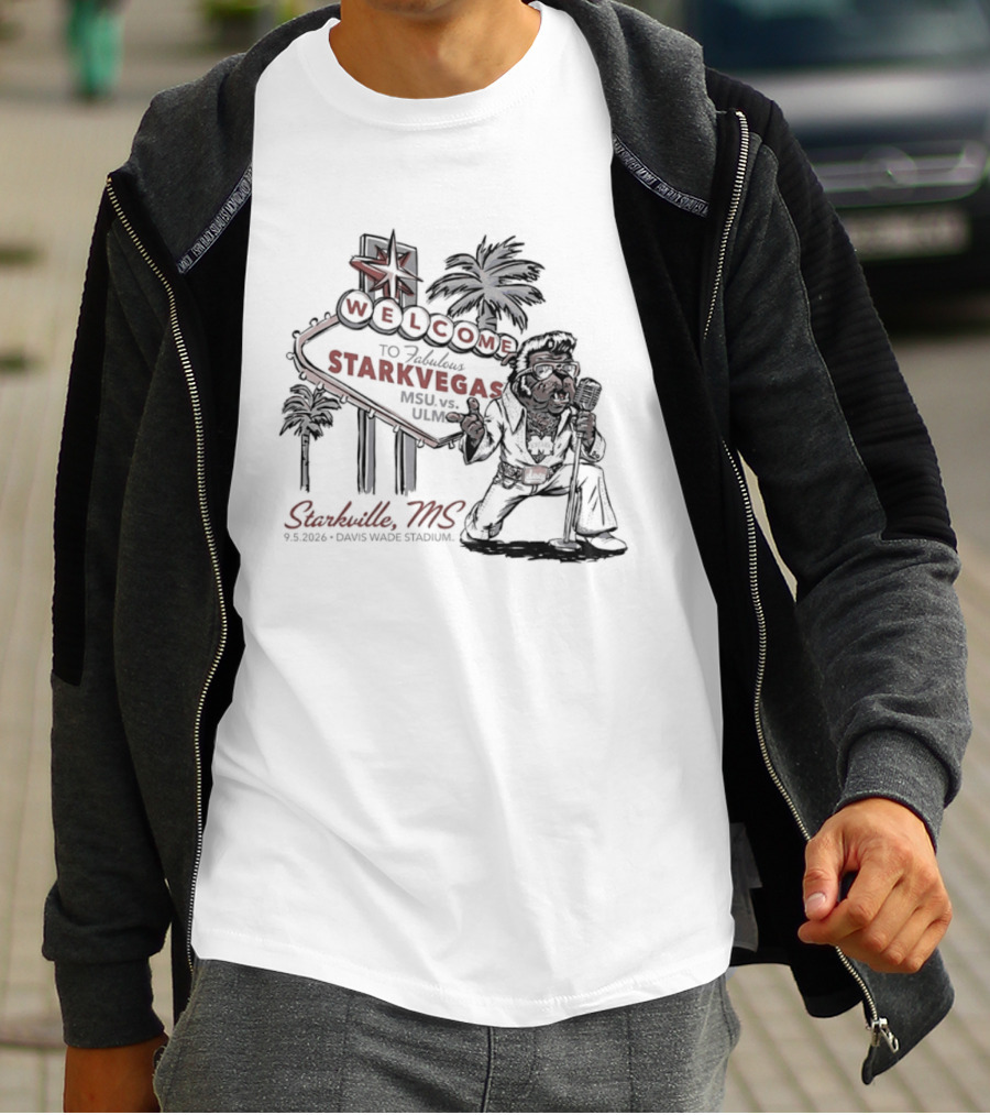 Welcome To Starkvegas Starkville MS Davis Wade Stadium Starkville MS Mississippi State Vs ULM T-Shirt