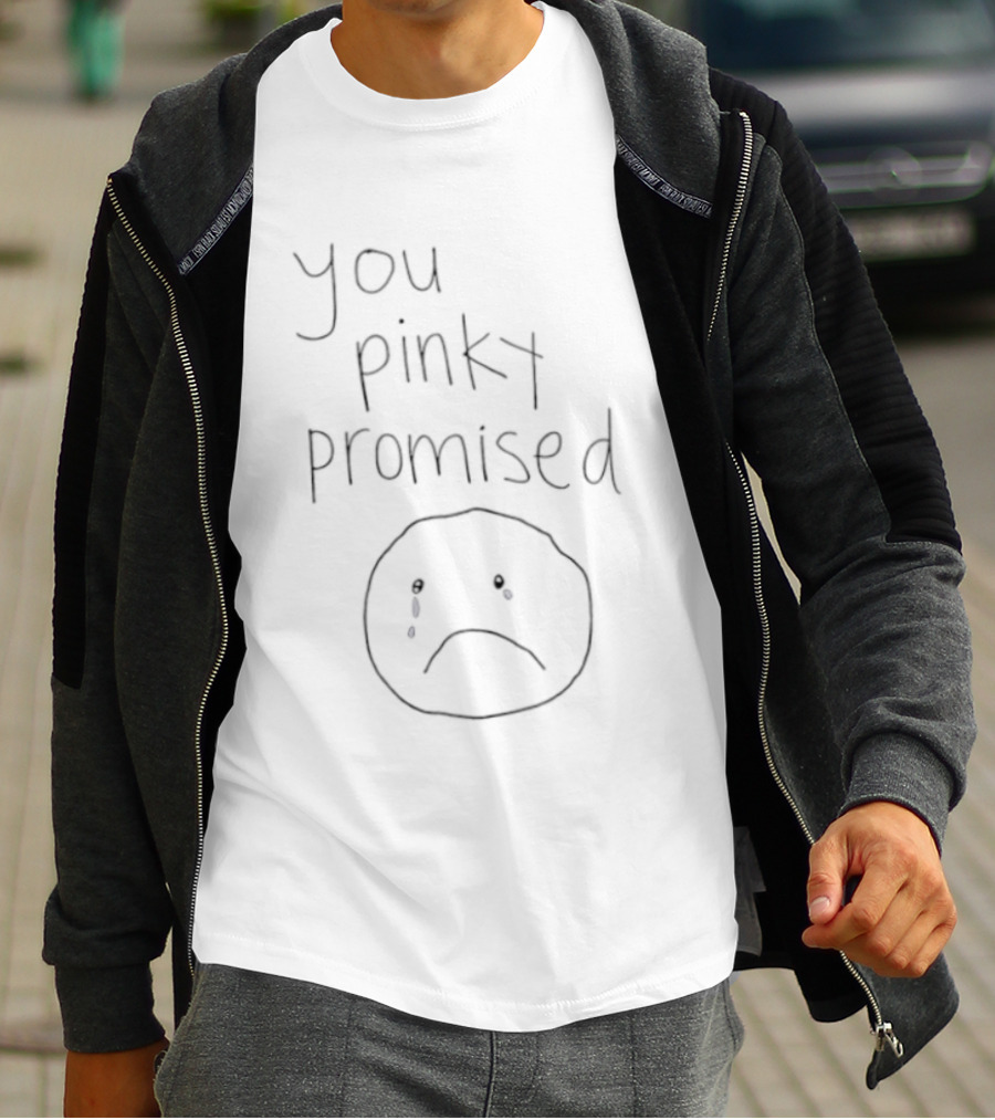 You Pinky Promised Sad Face Crying Emoji T-Shirt