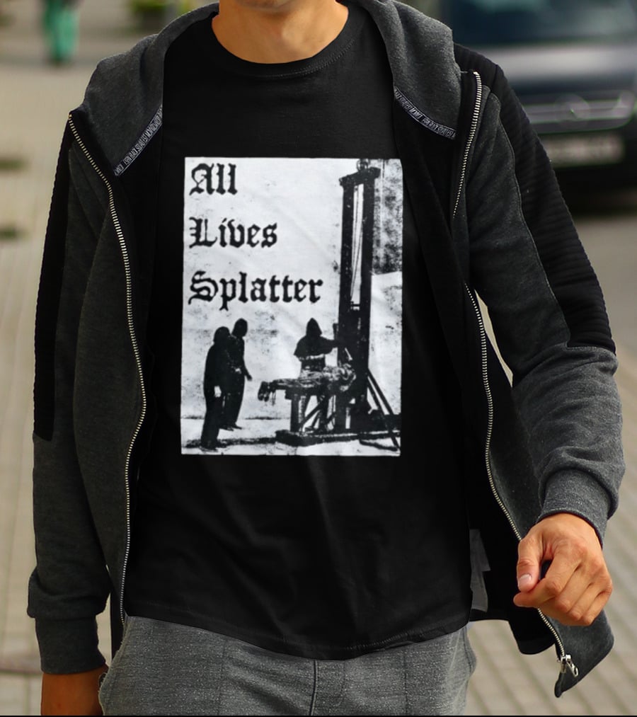 All Lives Splatter Guillotine Historic T-Shirt