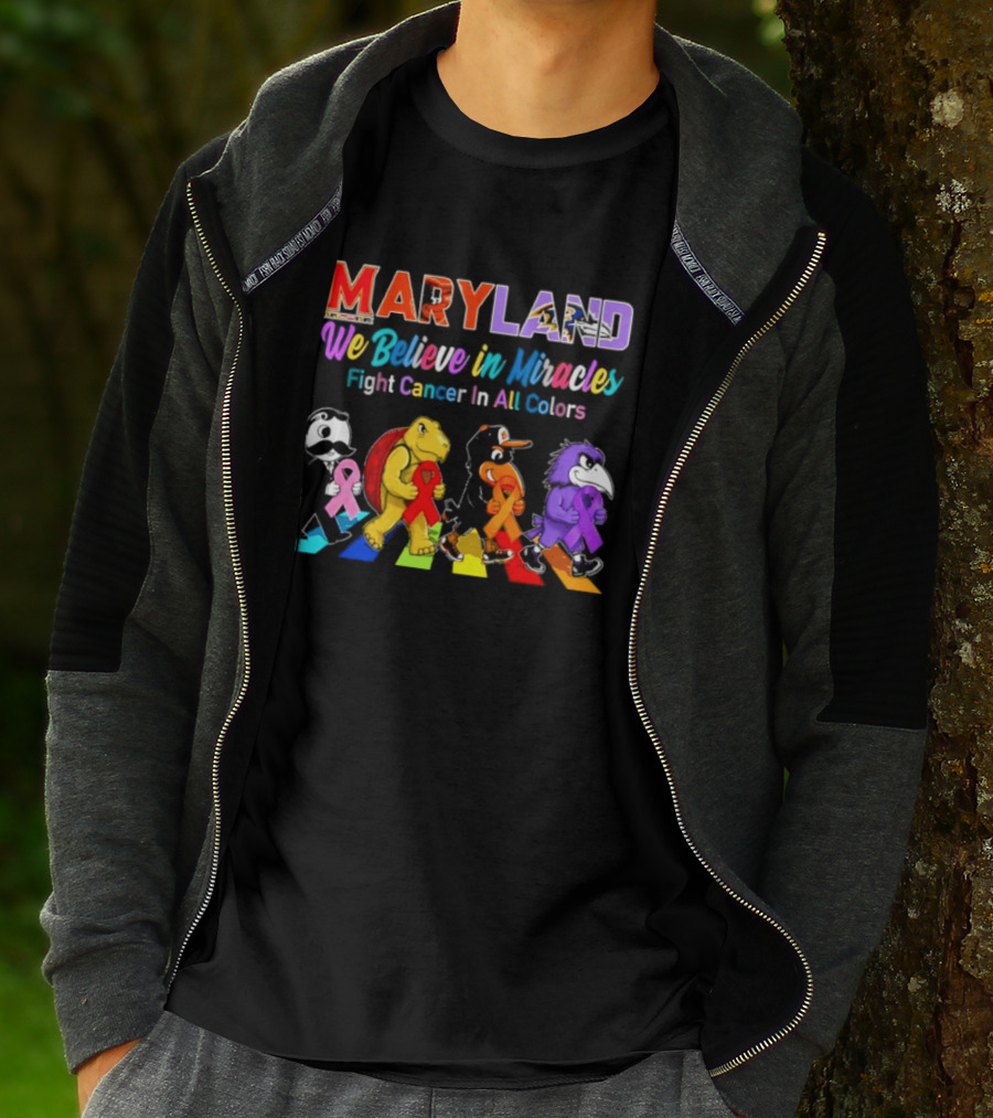 Maryland We Believe In Miracles Fight Cancer In All Colors With Maryland State T-Shirt