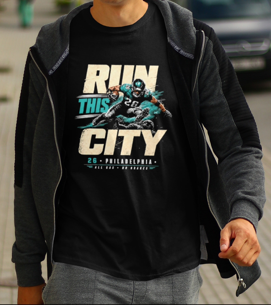 Philadelphia Eagles 26 Run This City All Gas No Brakes T-Shirt