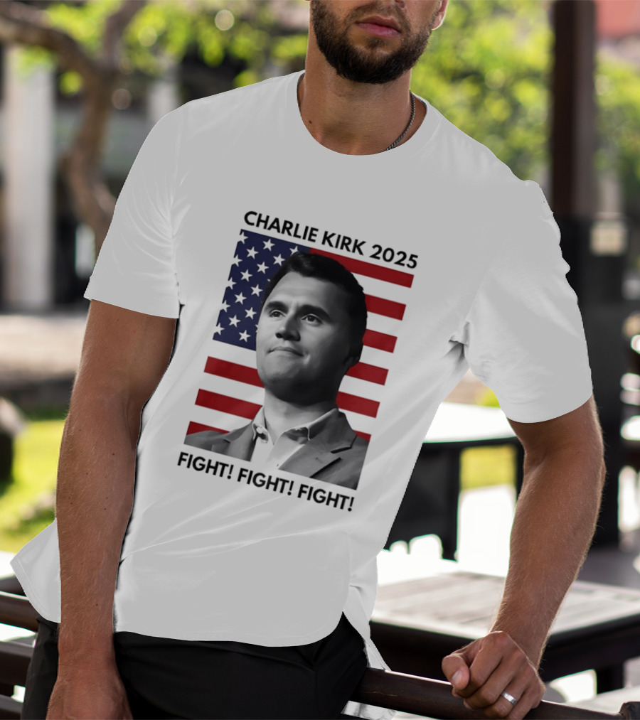 Charlie Kirk 2025 Fight Fight Fight American Flag T-Shirt
