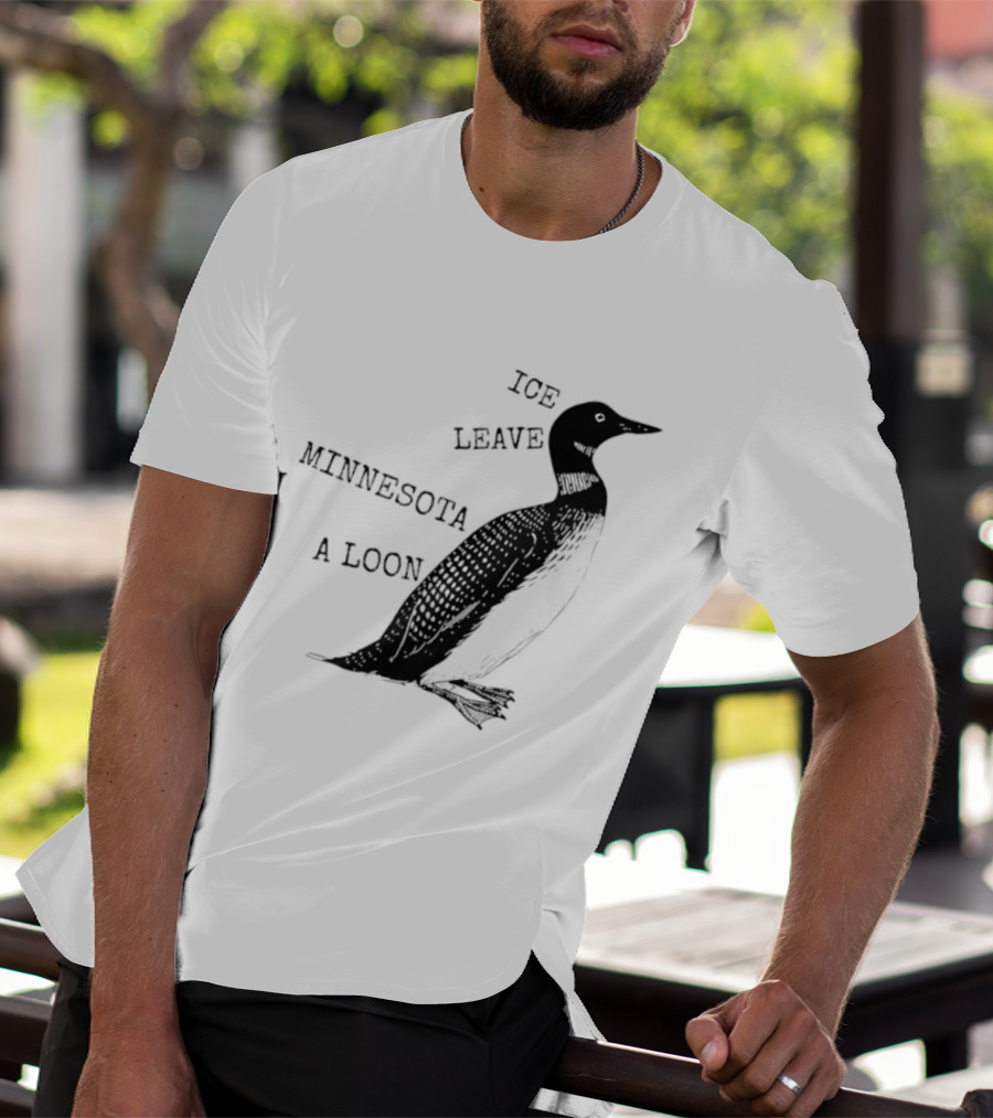 Ice Leave Minnesota A Loon T-Shirt